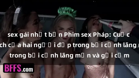 sex gái nhật bản Phim sex Pháp: Cuộc hẹn đầy kích thích của hai người đẹp trong bối cảnh lãng mạn và gợi cảm