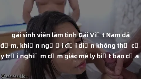 gái sinh viên làm tình Gái Việt Nam dâm đãng làm tình say đắm, khiến người đối diện không thể cưỡng lại được. Hãy trải nghiệm cảm giác mê ly biết bao của phong cách yêu đương đậm chất dân tộc!