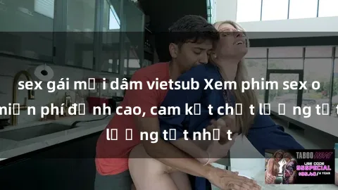 sex gái mại dâm vietsub Xem phim sex online miễn phí đỉnh cao, cam kết chất lượng tốt nhất