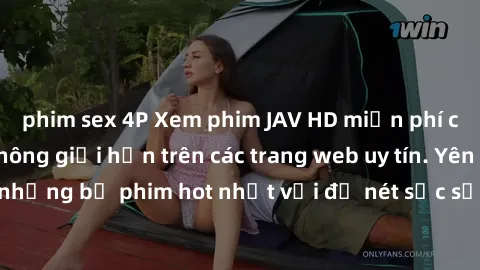 phim sex 4P Xem phim JAV HD miễn phí chất lượng cao, không giới hạn trên các trang web uy tín. Yên tâm tận hưởng những bộ phim hot nhất với độ nét sắc sảo, đẹp mắt ngay tại nhà. Hãy trải nghiệm ngay!