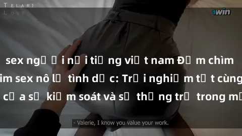 sex người nổi tiếng việt nam Đắm chìm trong thế giới phim sex nô lệ tình dục: Trải nghiệm tột cùng của sự kiểm soát và sự thống trị trong mỗi cảnh quay mãnh liệt