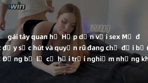 gái tây quan hệ Hấp dẫn với sex Mỹ đen: Những bí mật đầy sức hút và quyến rũ đang chờ đợi bạn khám phá! Đừng bỏ lỡ cơ hội trải nghiệm những khoảnh khắc mãnh liệt và đam mê!