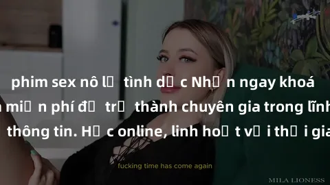 phim sex nô lệ tình dục Nhận ngay khoá học lập trình Java miễn phí để trở thành chuyên gia trong lĩnh vực công nghệ thông tin. Học online, linh hoạt với thời gian, không giới hạn địa điểm. Đăng ký nga