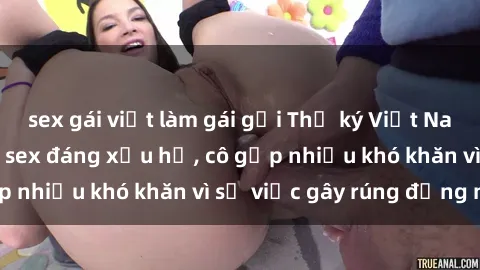 sex gái việt làm gái gọi Thư ký Việt Nam bị phát tán clip sex đáng xấu hổ, cô gặp nhiều khó khăn vì sự việc gây rúng động này.