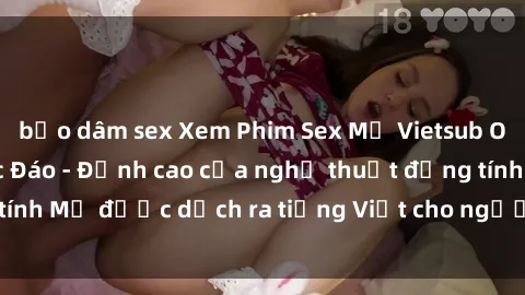 bạo dâm sex Xem Phim Sex Mỹ Vietsub Online Miễn Phí Độc Đáo - Đỉnh cao của nghệ thuật đồng tính Mỹ được dịch ra tiếng Việt cho người xem hiểu rõ hơn.
