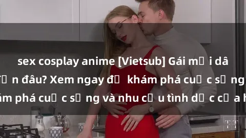 sex cosplay anime [Vietsub] Gái mại dâm châu Á hấp dẫn đến đâu? Xem ngay để khám phá cuộc sống và nhu cầu tình dục của họ!